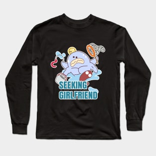 SEEKING GIRLFRIEND Long Sleeve T-Shirt